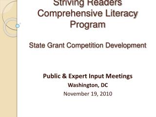 Striving Readers Comprehensive Literacy Program State Grant Competition Development