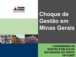 Choque de Gest o em Minas Gerais
