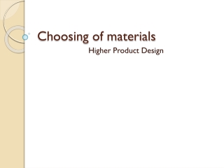Choosing  of materials