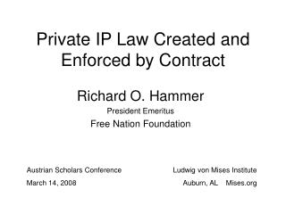 Private IP Law Created and Enforced by Contract