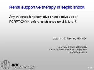 Renal supportive therapy in septic shock Any evidence for preemptive or supportive use of PCRRT/CVVH before established