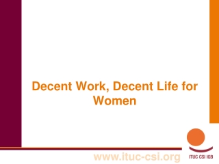 Decent Work, Decent Life for Women