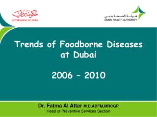 Trends of Foodborne Diseases at Dubai 2006 – 2010