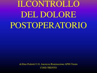 ILCONTROLLO DEL DOLORE POSTOPERATORIO