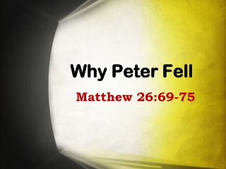 Why Peter Fell