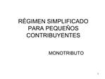 R GIMEN SIMPLIFICADO PARA PEQUE OS CONTRIBUYENTES
