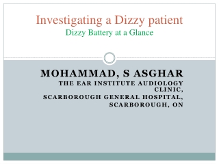 Investigating a Dizzy patient Dizzy Battery at a Glance