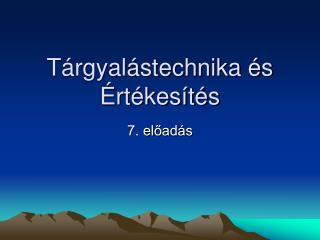 Tárgyalástechnika és Értékesítés