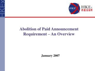 Abolition of Paid Announcement Requirement – An Overview