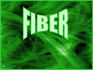 FIBER