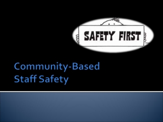 Community-Based  Staff Safety