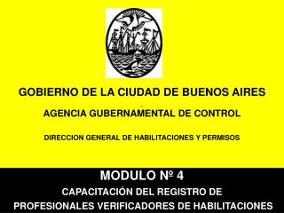 GOBIERNO DE LA CIUDAD DE BUENOS AIRES AGENCIA GUBERNAMENTAL DE CONTROL DIRECCION GENERAL DE HABILITACIONES Y PERMISOS