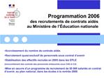 Programmation 2006 des recrutements de contrats aid s au Minist re de l ducation nationale