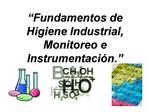 Fundamentos de Higiene Industrial, Monitoreo e Instrumentaci n.