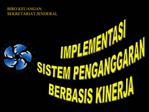 IMPLEMENTASI SISTEM PENGANGGARAN BERBASIS KINERJA