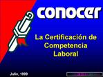 La Certificaci n de Competencia Laboral