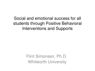 Flint  Simonsen , Ph.D.  Whitworth University