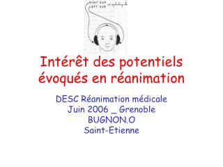 Intérêt des potentiels évoqués en réanimation