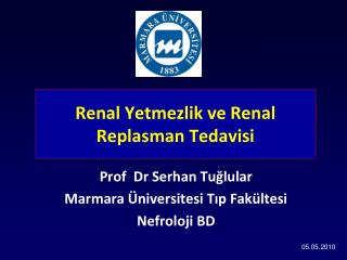 Renal Yetmezlik ve Renal Replasman Tedavisi