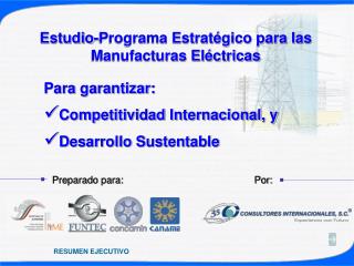 Estudio-Programa Estratégico para las Manufacturas Eléctricas