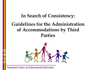 In Search of Consistency: Guidelines for the Administration of Accommodations by Third Parties
