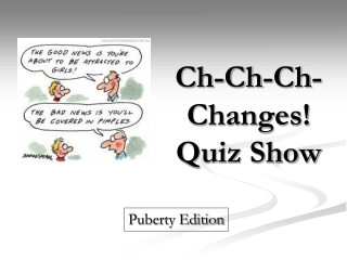 Ch-Ch-Ch-Changes! Quiz Show