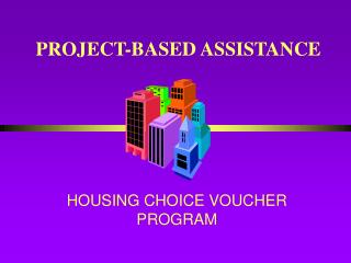 HOUSING CHOICE VOUCHER PROGRAM