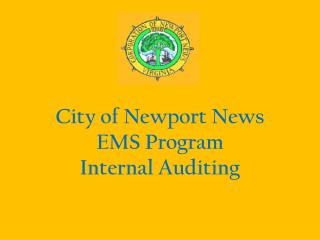City of Newport News EMS Program Internal Auditing