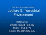 BIOL 4120: Principles of Ecology Lecture 5: Terrestrial Environment