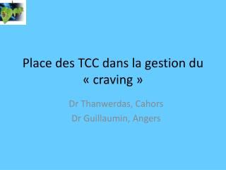 Place des TCC dans la gestion du « craving »