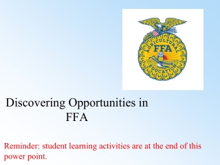Discovering Opportunities in FFA