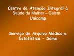 Centro de Aten o Integral Sa de da Mulher Caism Unicamp