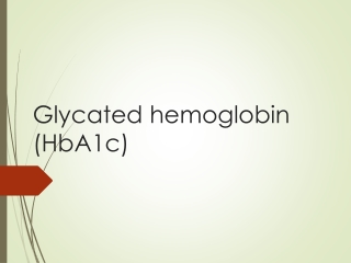 Glycated hemoglobin (HbA1c)