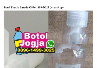 Botol Plastik Lazada 0896•1499•3025[wa]