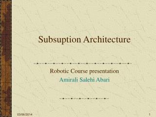 Subsuption Architecture