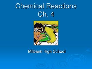 Chemical Reactions Ch. 4