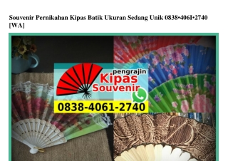 Souvenir Pernikahan Kipas Batik Ukuran Sedang Unik O838-4O61-274O[wa]