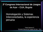 Homologaci n y Sistemas Interconectados, la experiencia peruana