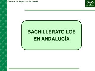 BACHILLERATO LOE EN ANDALUCÍA