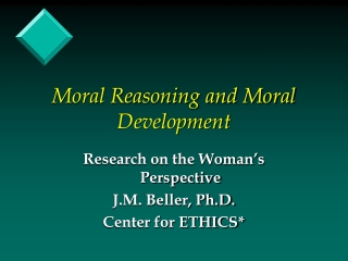 Moral Reasoning and Moral Development