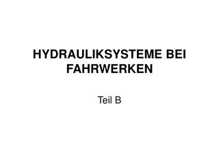HYDRAULIKSYSTEME BEI FAHRWERKEN