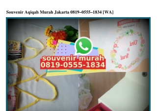 Souvenir Aqiqah Murah Jakarta 08I9–0555–I834[wa]