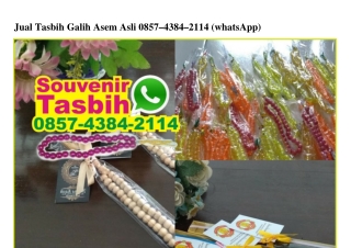 Jual Tasbih Galih Asem Asli 0857–4384–2114[wa]