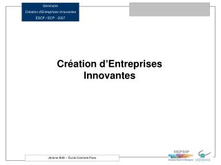 Création d’Entreprises Innovantes