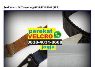 Jual Velcro Di Tangerang O8384O318668[wa]