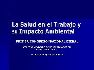 La Salud en el Trabajo y SU Impacto Ambiental