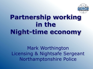 Partnership working in the  Night-time economy