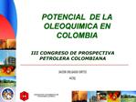 POTENCIAL DE LA OLEOQUIMICA EN COLOMBIA