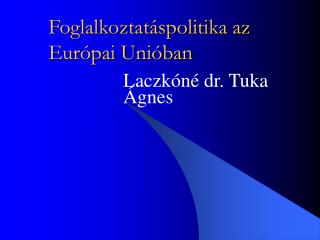 Foglalkoztatáspolitika az Európai Unióban