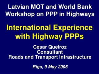 International Experience with Highway PPPs